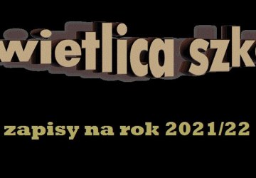 Rekrutacja do świetlicy szkolnej - 2021/2022